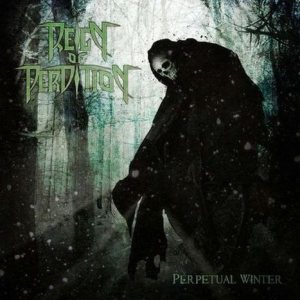 Reign Of Perdition - Perpetual Winter