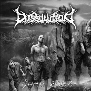 Dissolution - Demo 2008
