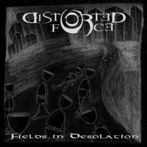 Distorted Force - Fields in Desolation