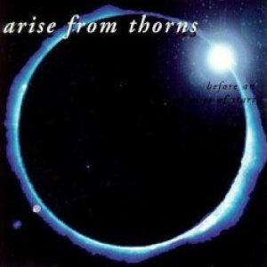 Arise From Thorns - Before an Audience of Stars