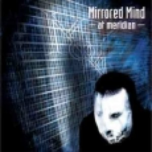 Mirrored Mind - At Meridian