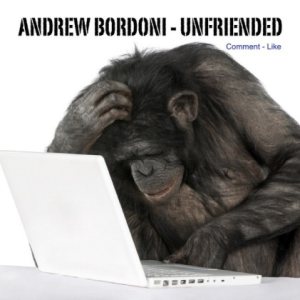 Andrew W. Bordoni - Unfriended