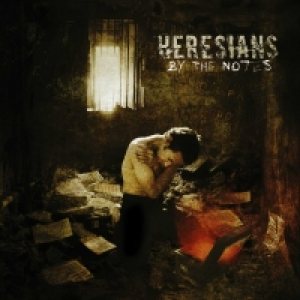 Heresians - By the Notes