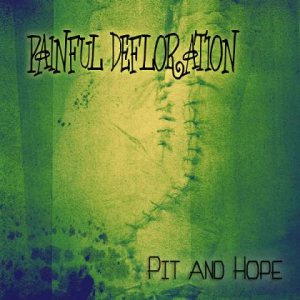 Painful Defloration - Pit and hope