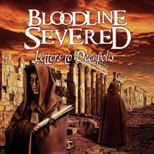 Bloodline Severed - Letters to Decapolis