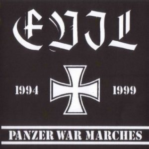 Evil - 1994-1999 Panzer War Marches