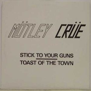 Mötley Crüe - Stick to Your Guns