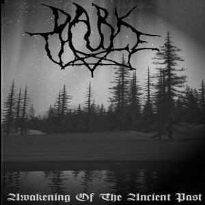 Darkthule - Awakening of the Ancient Past
