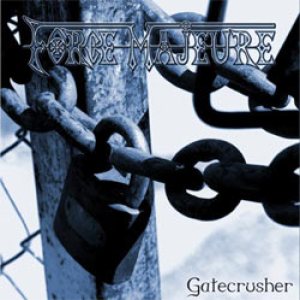 Force Majeure - The Gatecrusher
