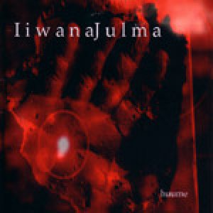 Iiwanajulma - Huume