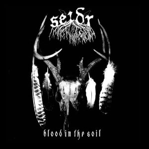 Seidr - Blood in the Soil