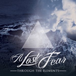 A Lost Fear - Through the Elements