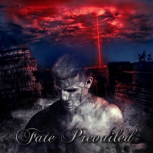 Fate Prevailed - Blue Skies Burn Red