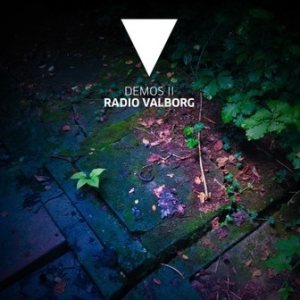 Valborg - Demos II: Radio Valborg