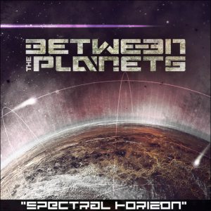 Between The Planets - Spectral Horizon