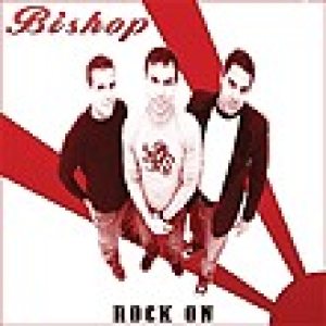 Bishop - Rock On