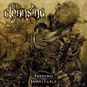 The Cleansing - Feeding the Inevitable