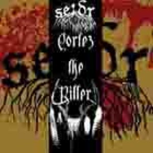 Seidr - Cortez the Killer EP