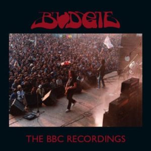 Budgie - The BBC Recordings