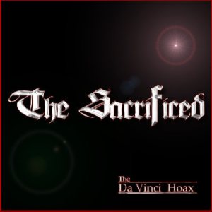 The Sacrificed - The DaVinci Hoax