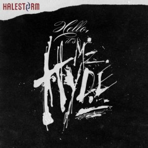 Halestorm - Hello, it's Mz. Hyde