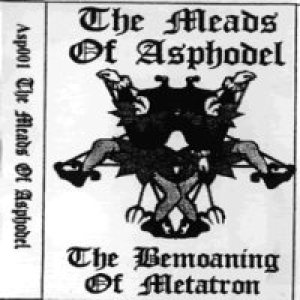 Meads of Asphodel - The Bemoaning of Metatron