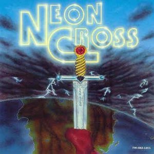 Neon Cross - Neon Cross