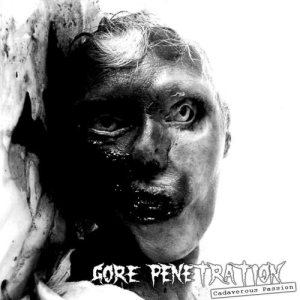 Gore Penetration - Cadaverous Passion