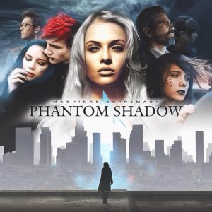 Machinae Supremacy - Phantom Shadow