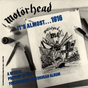 Motorhead - It's Almost...1916