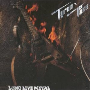 Tyran' Pace - Long Live Metal