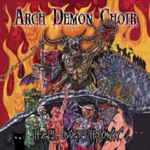 Arch Demon Choir - Hell Overthrown