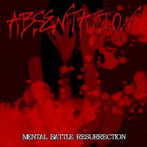 Absentation - Mental Battle Resurrection