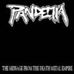 Pandemia - The Message From Death Metal Empire