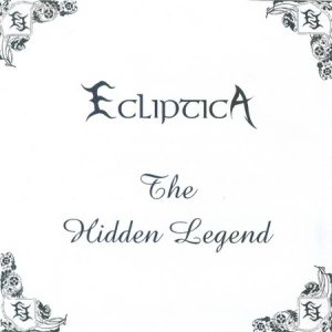 Ecliptica - The Hidden Legend