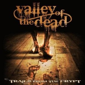 Valley Of The Dead - Trails From the Crypt