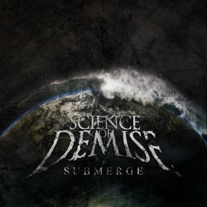 Science of Demise - Submerge