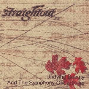 Straightout - Undying Beauty and the Symphony of Sadness