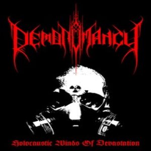DEMONOMANCY - Holocaustic Winds of Devastation