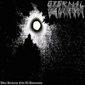 Eternal Valley - When Darkness Fills All Dimensions
