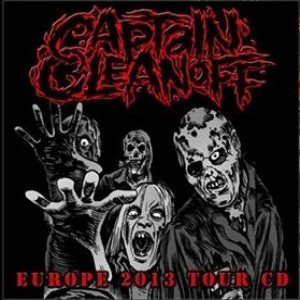 Captain Cleanoff - Europe 2013 Tour CD