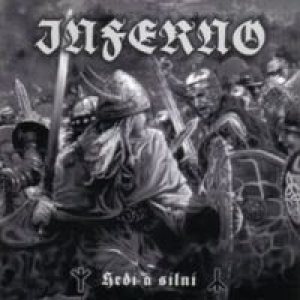 Inferno / Infernal War - Hrdi a Silni / Satanic Martial Terror