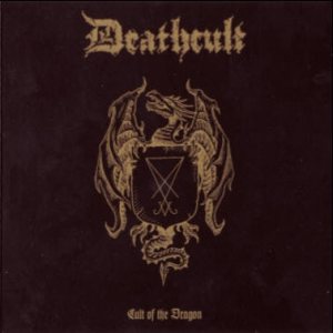 Deathcult - Cult of the Dragon