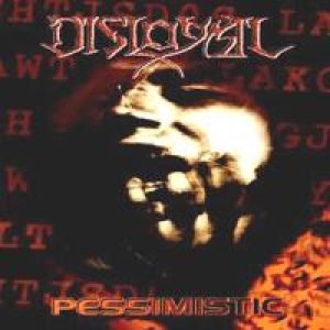 Disloyal - Pessimistic
