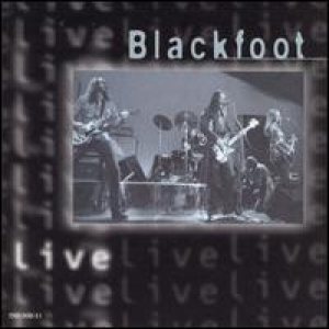 Blackfoot - Live