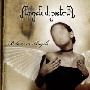 Angeli Di Pietra - Believe in Angels