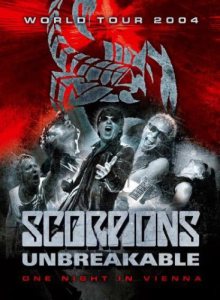 Scorpions - Unbreakable World Tour 2004: One Night in Vienna