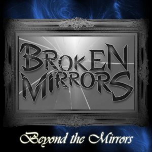 Broken Mirrors - Beyond the Mirrors