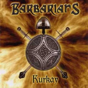 Barbarians - Kurkay