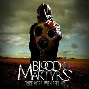 Blood of the Martyrs - Once More with Feeling